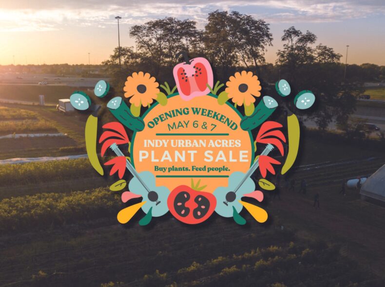 Indy Urban Acres Plant Sale presented by Trisler Construction