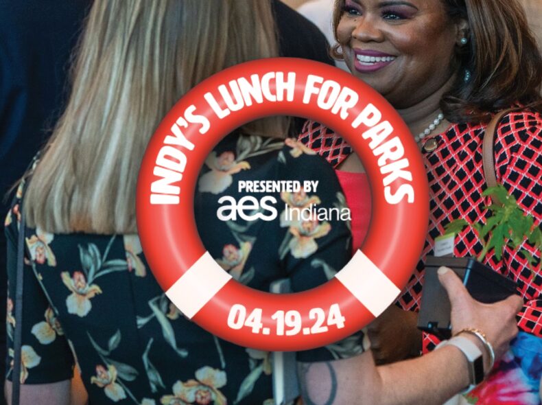 22nd Annual Indy’s Lunch for Parks presented by AES Indiana
